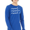 Reward, Reward, Reward Long Sleeve(Unisex)